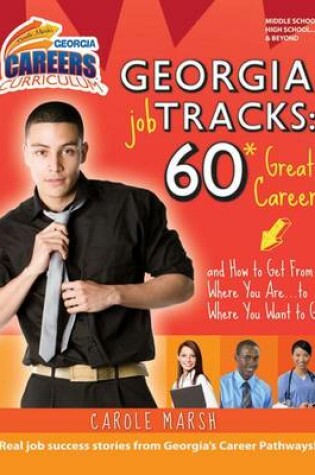 Cover of Georgia Job Tracks: 60* Great Careers-And How to Get from Where You Are...to Where You Want to Go!