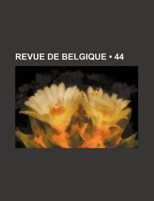 Book cover for Revue de Belgique (44)