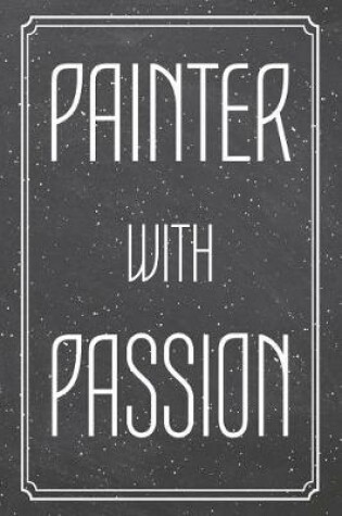 Cover of Painter With Passion