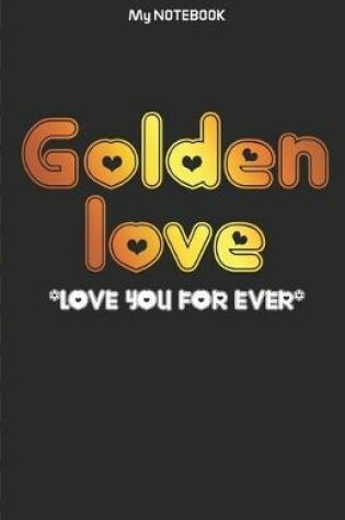 Cover of Golden Love Notebook