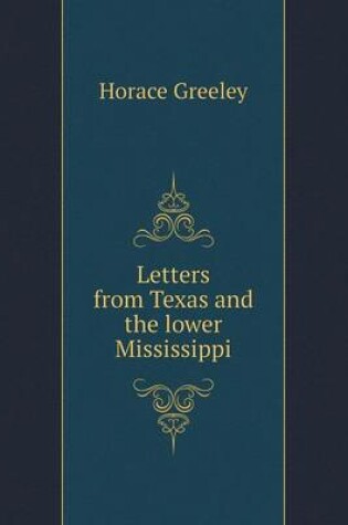 Cover of Letters from Texas and the lower Mississippi