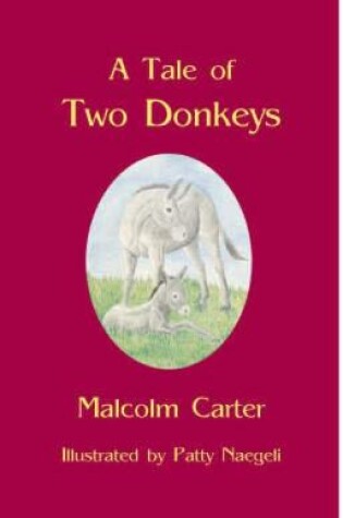 Cover of A Tale of Two Donkeys