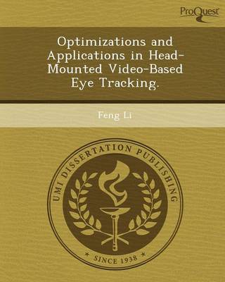 Book cover for Optimizations and Applications in Head-Mounted Video-Based Eye Tracking