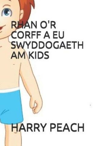 Cover of Rhan O'r Corff a Eu Swyddogaeth Am Kids Gan Harry Peach