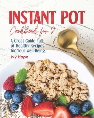 Book cover for Instant Pot Cookbook For 2