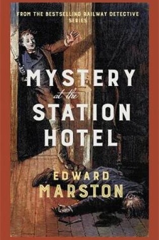 Cover of Mystery at the Station Hotel