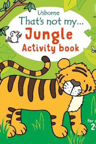 Cover of That's not my... Jungle Activity Book