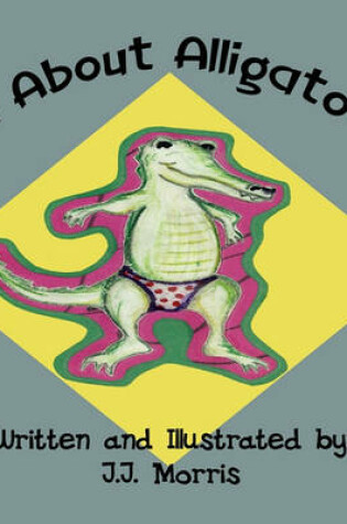 Cover of All about Alligators