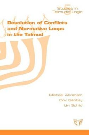 Cover of Resolution of Conflicts and Normative Loops in the Talmud