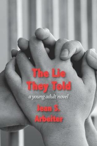Cover of The Lie They Told