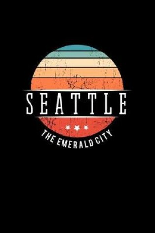 Cover of Seattle the Emerald City