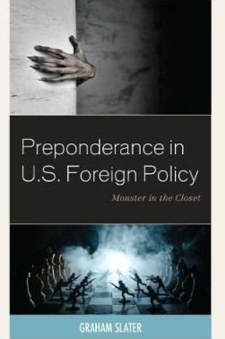 Cover of Preponderance in U.S. Foreign Policy