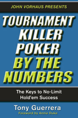 Cover of Tournament Killer Poker By The Numbers