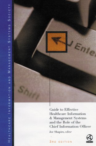 Book cover for Guide to Effective Healthcare Information & Management Systems & the Role of the Chief Information Officer 3e (Paper Only)