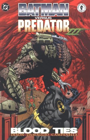 Book cover for Batman versus Predator III: Blood Ties