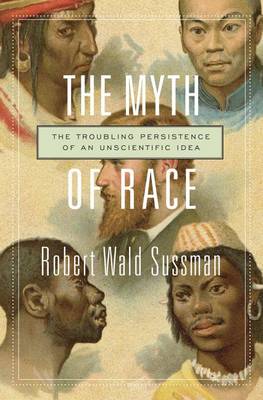 Book cover for The Myth of Race