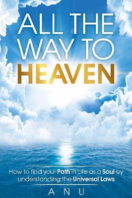 Book cover for All the Way to Heaven