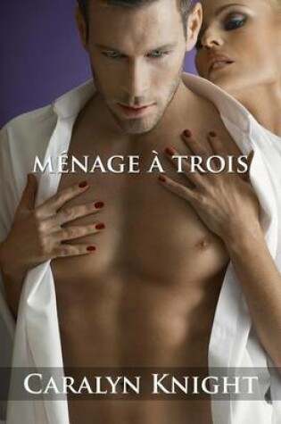 Cover of Menage a Trois