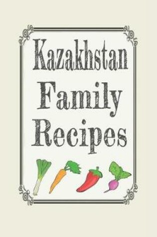 Cover of Kazakhstan family recipes