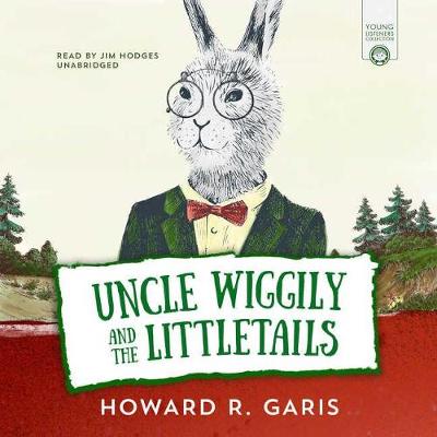 Book cover for Uncle Wiggily and the Littletails
