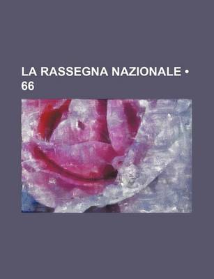 Book cover for La Rassegna Nazionale (66 )