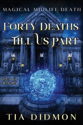 Cover of Forty Deaths Till Us Part