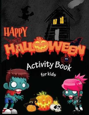 Cover of Happy Halloween Activity Book for Kids