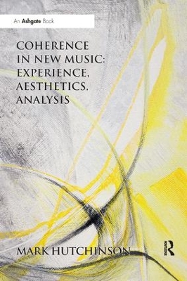 Book cover for Coherence in New Music: Experience, Aesthetics, Analysis