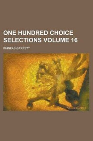 Cover of One Hundred Choice Selections Volume 16