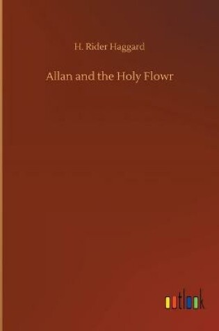 Cover of Allan and the Holy Flowr