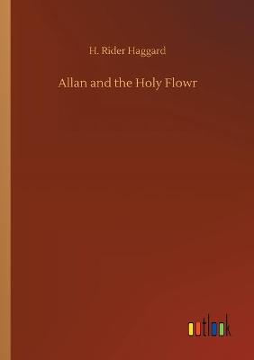 Book cover for Allan and the Holy Flowr