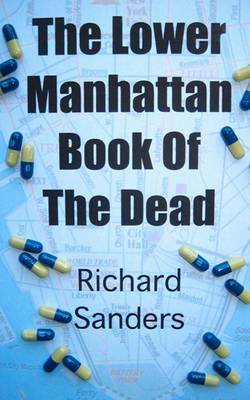 Book cover for The Lower Manhattan Book Of The Dead