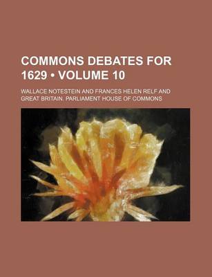 Book cover for Commons Debates for 1629 (Volume 10)