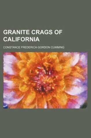 Cover of Granite Crags of California