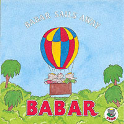 Cover of Babar Sails Away