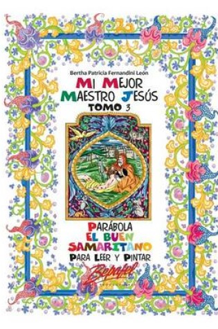Cover of Mi mejor maestro Jesus-Parabola El buen samaritano