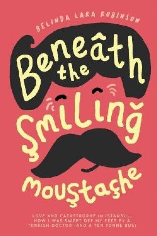 Cover of Beneath the Smiling Moustache