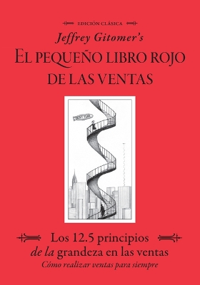 Book cover for Jeffrey Gitomer's El Pegueño Libro Rojo De Las Ventas (Jeffrey Gitomer's Little Red Book of Selling)