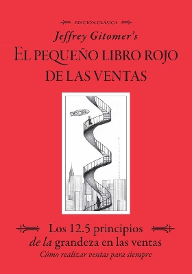 Book cover for Jeffrey Gitomer's El Pegueño Libro Rojo De Las Ventas (Jeffrey Gitomer's Little Red Book of Selling)