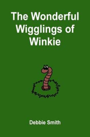 Cover of The Wonderful Wigglings of Winkie