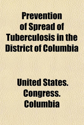 Book cover for Prevention of Spread of Tuberculosis in the District of Columbia