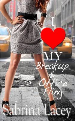 Book cover for I Love My Breakup & Office Fling
