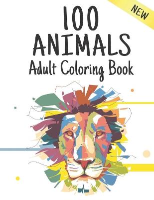 Book cover for Adult Coloring Book 100 Animals New
