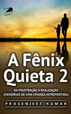 Book cover for A Fênix Quieta 2