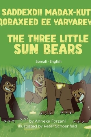 Cover of The Three Little Sun Bears (Somali - English)