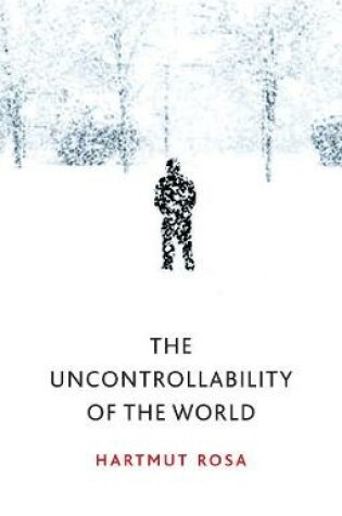 Cover of The Uncontrollability of the World