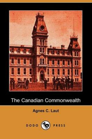 Cover of The Canadian Commonwealth (Dodo Press)