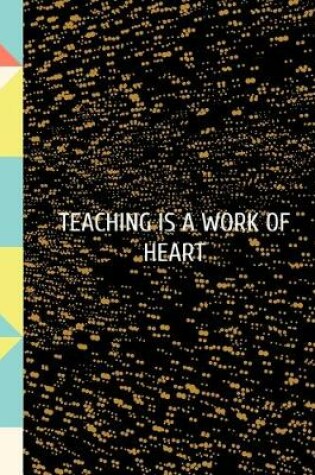 Cover of Teaching Is a Work of