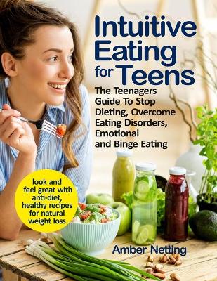 Book cover for Intuitive Eating for Teens