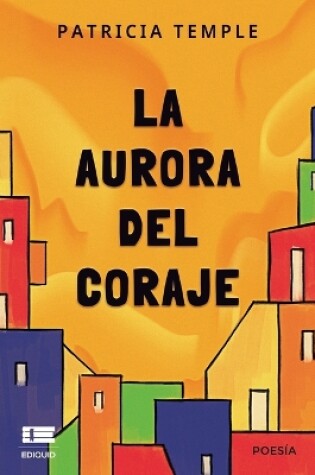 Cover of La aurora del coraje